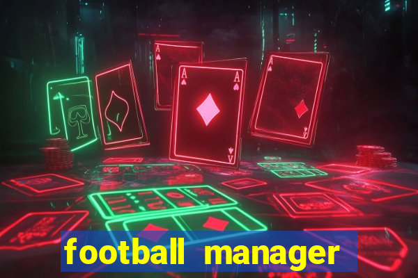 football manager 2024 crack